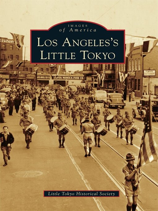 Title details for Los Angeles's Little Tokyo by Little Tokyo Historical Society - Available